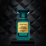 تام فورد نرولی پورتوفینو | Tom Ford Neroli Portofino