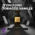 تام فورد توباکو وانیل | Tom Ford Tobacco Vanille - Image 2